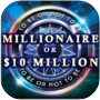 Millionaire Or Ten Million Dollars