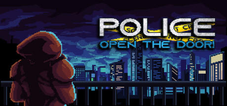 Banner of Police, Open The Door! 