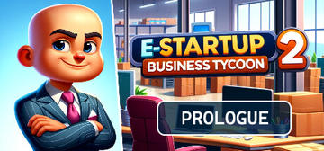 Banner of E-Startup 2 : Business Tycoon Prologue 