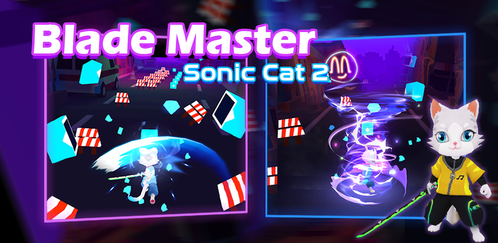 Banner of Blade Master:Sonic Cat 2 1.5.0