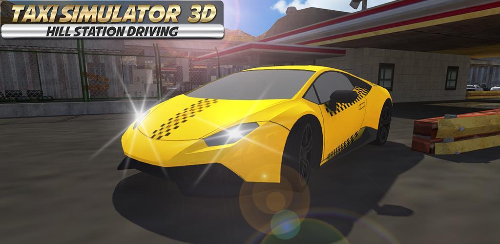 Banner of Taxi Simulator 3D: ヒル ステーション ドライビング 