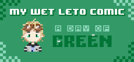 Banner of My Wet Leto Comic-A Day of Green 