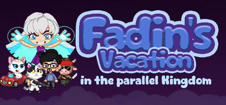 Banner of Fadin's Vacation in the Parallel Kingdom 