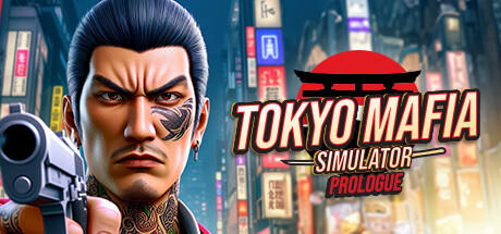 Banner of Tokyo Mafia Simulator Prologue 