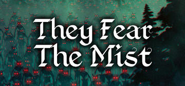 Banner of They Fear The Mist 