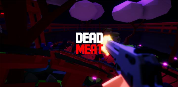 Banner of DEAD MEAT -  Endless FPS Zombie Survival Game 