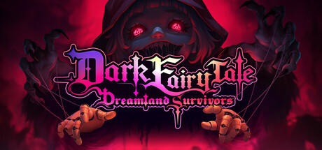 Banner of Dark Fairy Tale: Dreamland Survivors 