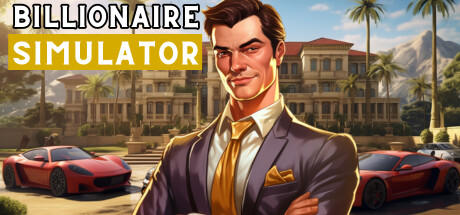 Banner of Simulator Billionaire - Rags to Riches 