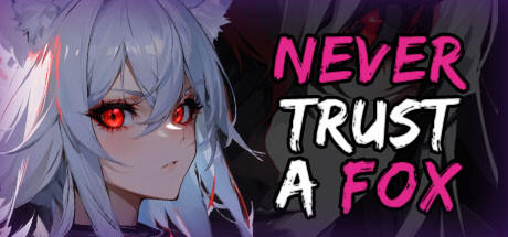 Banner of Never Trust a Fox 