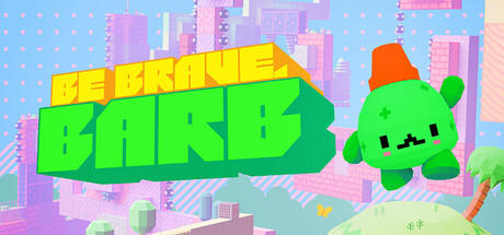 Be Brave, Barb screenshot