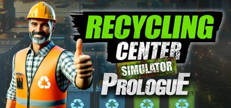 Banner of Recycling Center Simulator: Prologue 