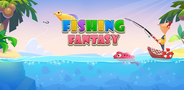 Banner of Fishing Fantasy - Catch Big Fish, Win Reward 1.9.2
