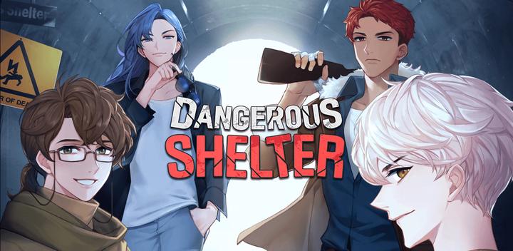 Banner of Dangerous Shelter - Choice 2.10.1