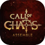 Call of Chaos : Assemble