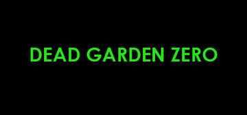 Banner of Dead Garden Zero 