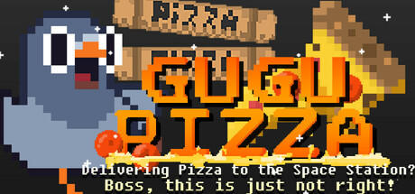 Banner of GuGu Pizza : Delivering Pizza to the Space Station? Boss, this is just not right! 