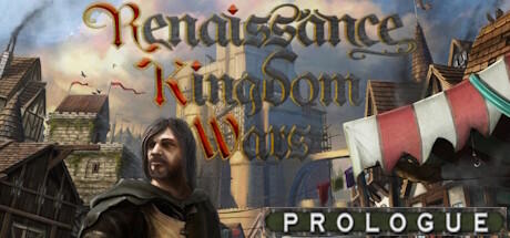 Banner of Renaissance Kingdom Wars - Prologue 