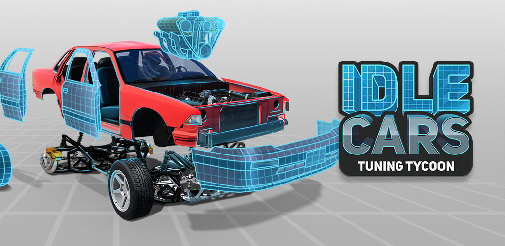 Banner of IDLE Cars: Tuning Tycoon 1.1