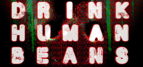 Banner of DRINK HUMAN BEANS 