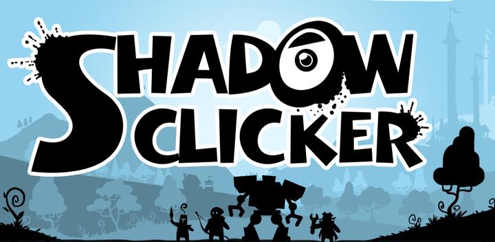 Banner of Shadow Clicker 1.08.1