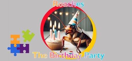 Banner of Roaches: The Birthday Party 