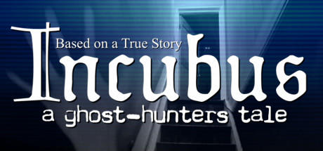 Banner of Incubus - A ghost-hunters tale 