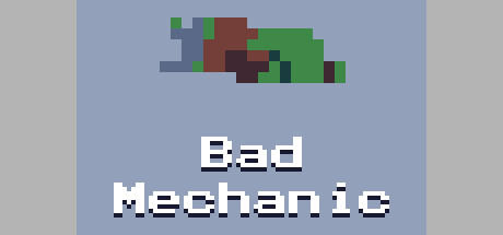 Banner of Bad Mechanic 