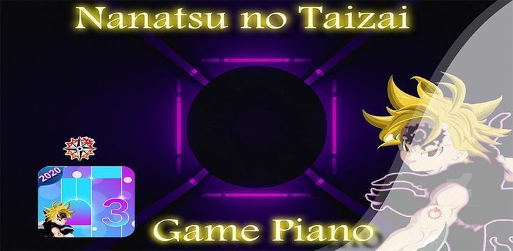 Banner of Piano Game for Nanatsu no Taizai 2.0