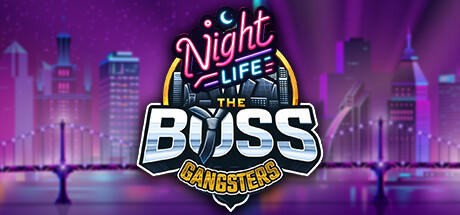 Banner of The Boss Gangsters: ជីវិតពេលរាត្រី 