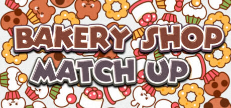 Banner of Bakery Shop Match Up 