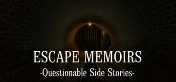 Banner of Escape Memoirs: Questionable Side Stories 