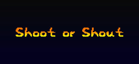 Banner of Shoot or Shout 
