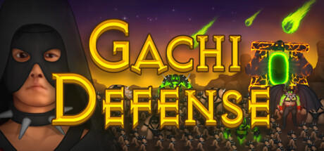 Banner of Gachi Defense 