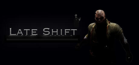 Banner of Late Shift 