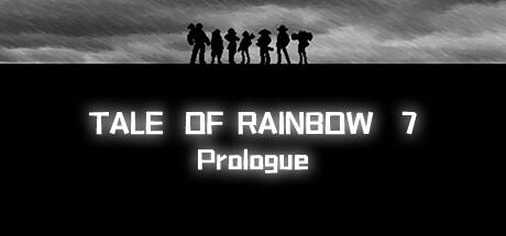 Banner of Tale of Rainbow 7:Prologue 