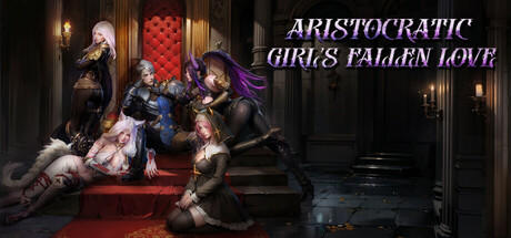 Banner of Aristocratic Girl's Fallen Love 