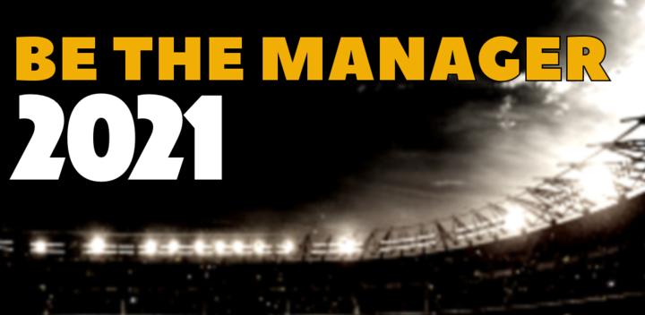 Banner of Be the Manager 2021 2.1.4