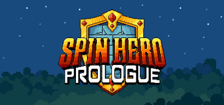 Banner of Spin Hero: Prologue 