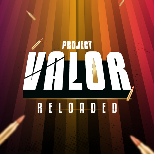Project Valor - Reloaded for Android/iOS - TapTap