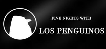 Banner of Five Nights With Los Penguinos 