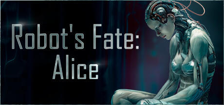 Banner of Robot's Fate: Alice 