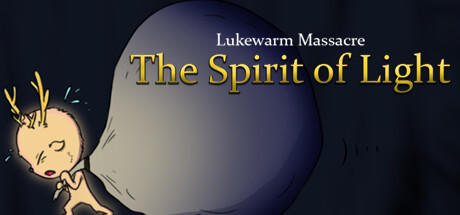 Banner of Lukewarm Massacre: The Spirit of Light 