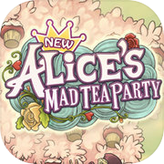 Neue Alice's Mad Tea Party