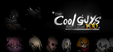 Banner of The Cool Guys Are Level 100 