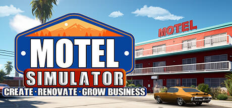 Banner of Motel Simulator : Create, Renovate & Grow Business 