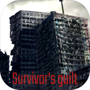 Survivor's guilt : Earthquake