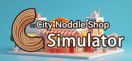 Banner of City Noodle Shop Simulator 