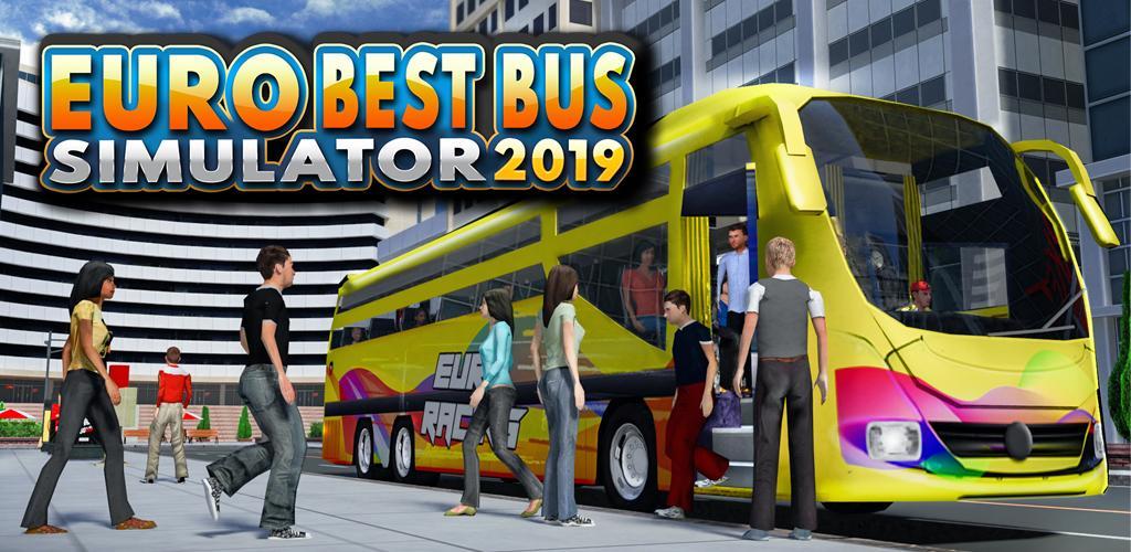 Banner of Euro Bus Simulator ที่ดีที่สุด 2019 