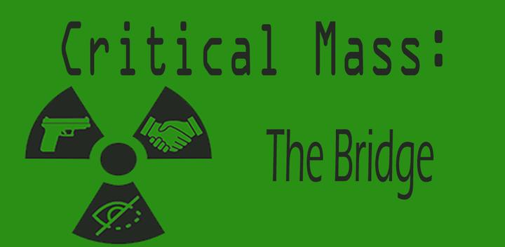 Banner of Critical Mass: The Bridge 1.0.9