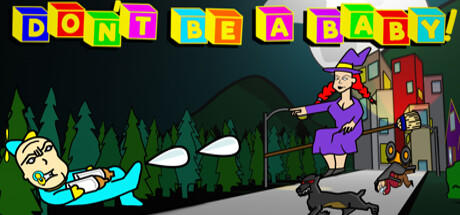 Banner of Don't Be A Baby! 